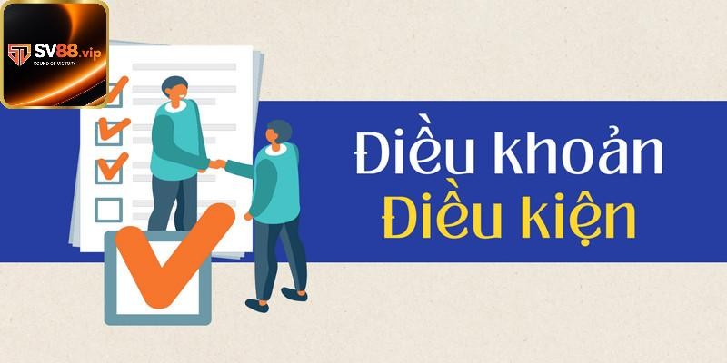 Điều khoản và điều kiện sv88 cho tất cả hội viên