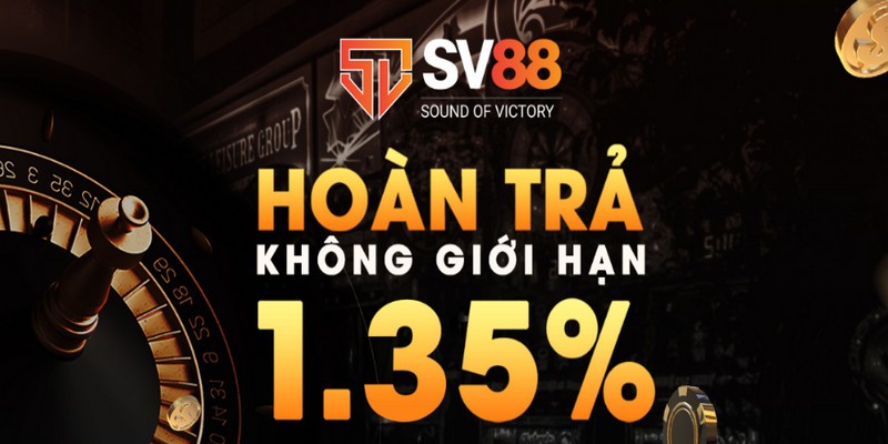 Hoàn trả cực lớn từ với số tiền thưởng khủng tại sv88